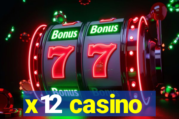 x12 casino